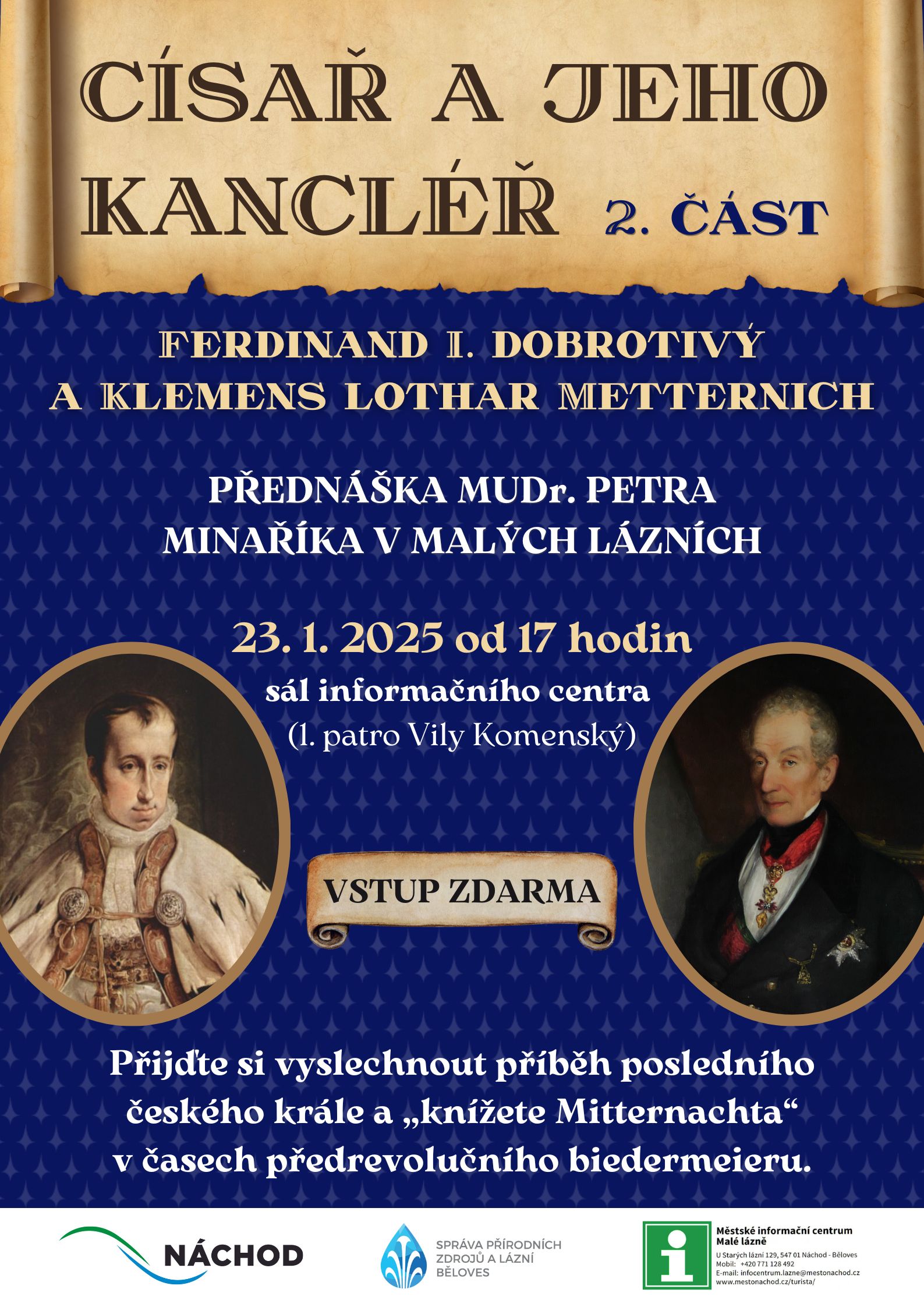 PlakátPřednáška Císař a jeho kancléř – 2. část