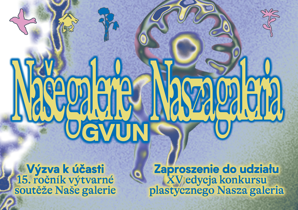 PlakátNAŠE GALERIE – 15. ročník výtvarné soutěže